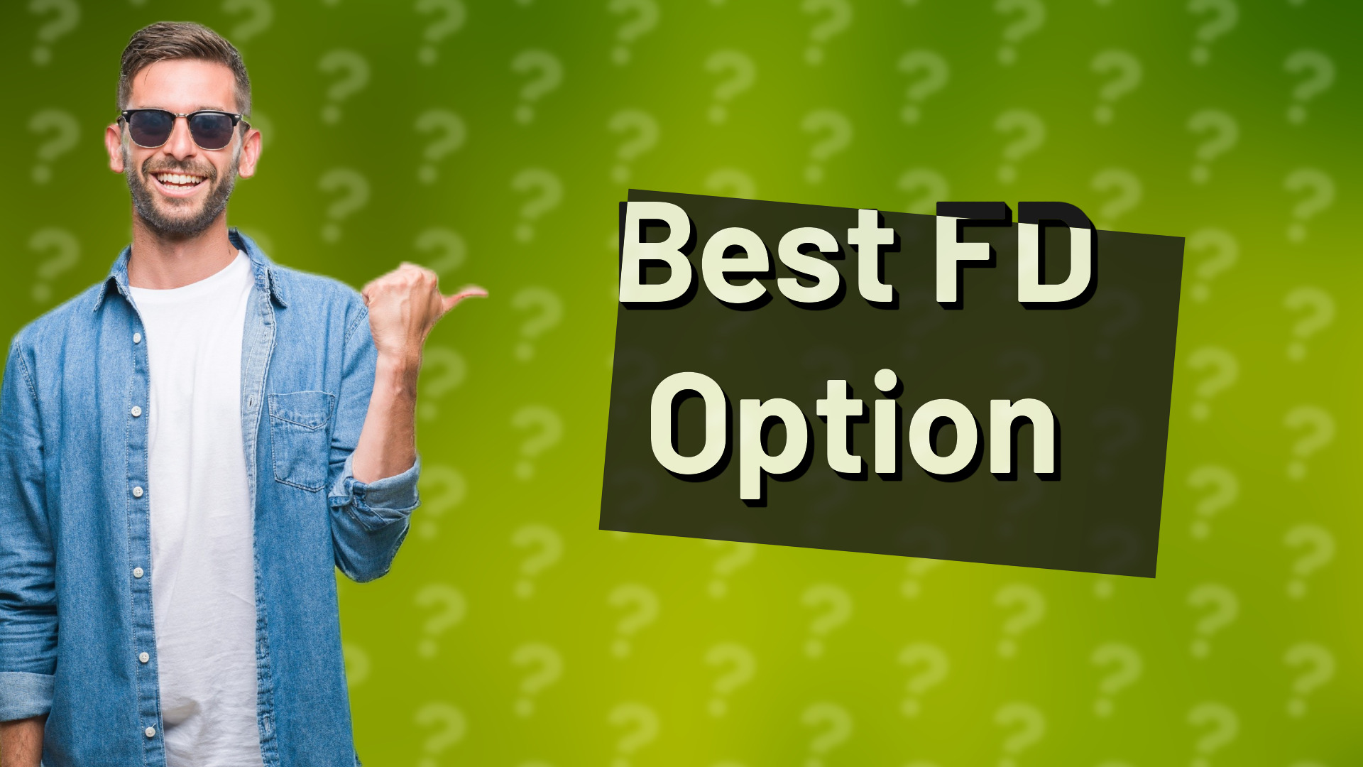 Best FD Option