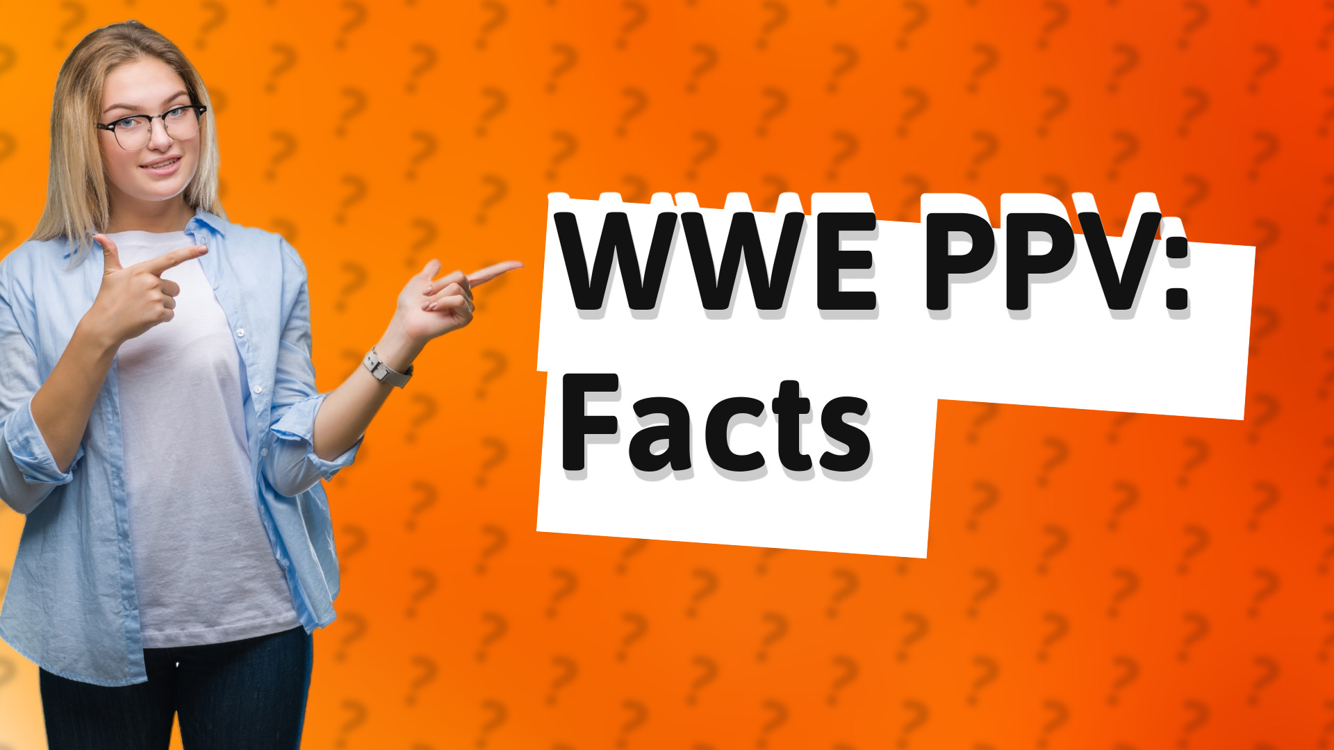 WWE PPV: Facts