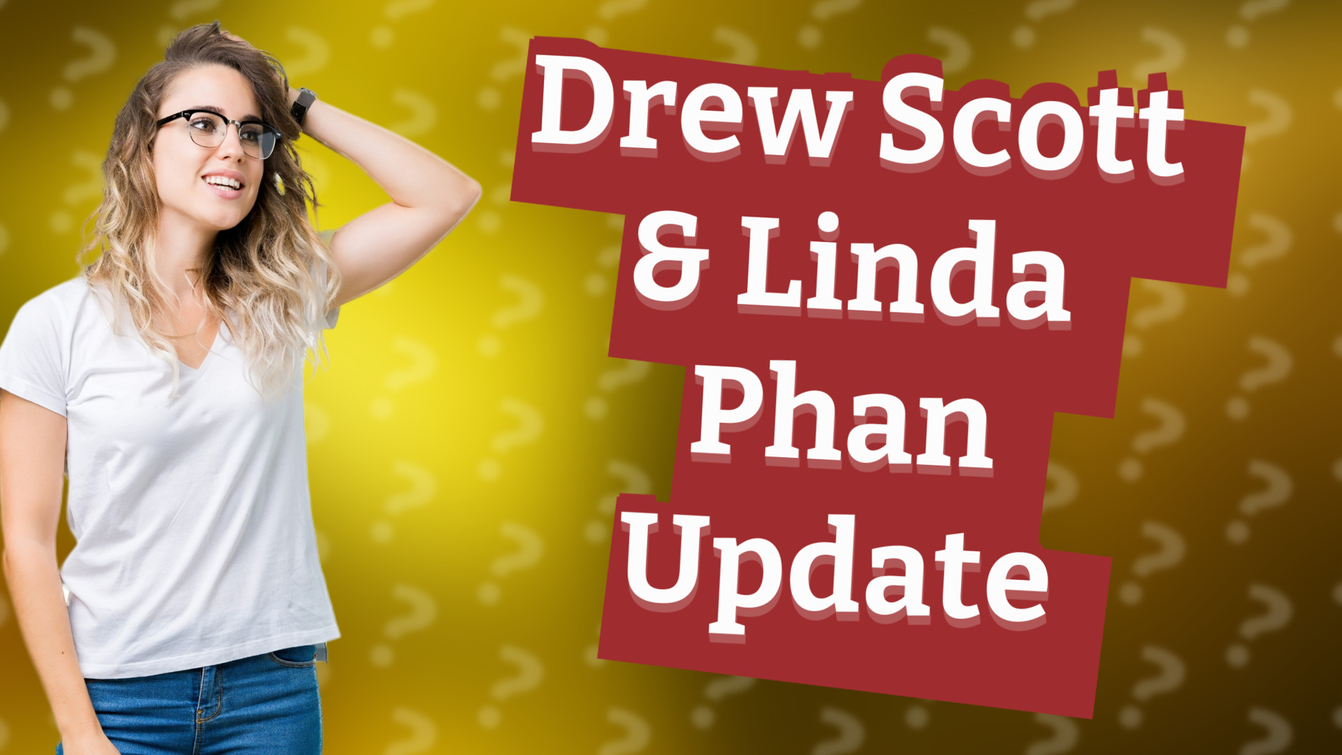 Drew Scott & Linda Phan Update