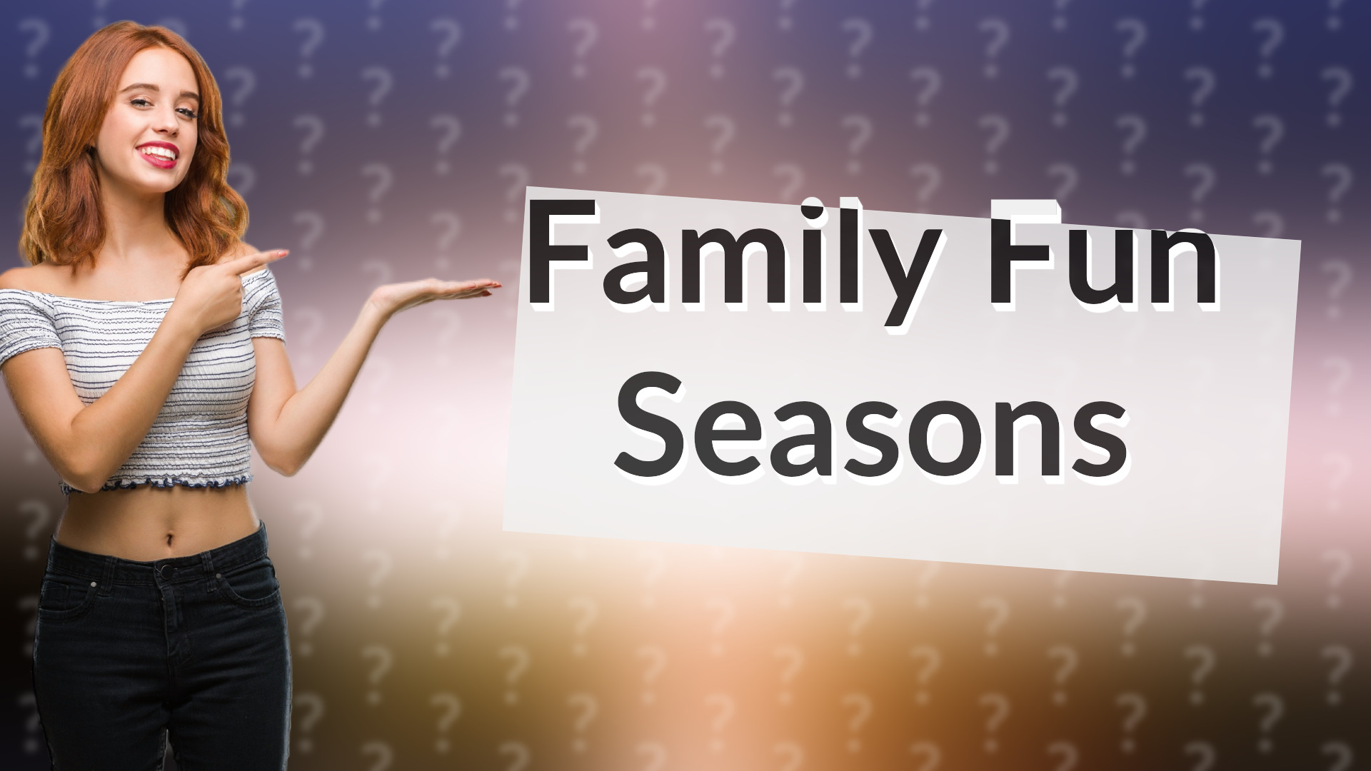 Family Fun Seasons