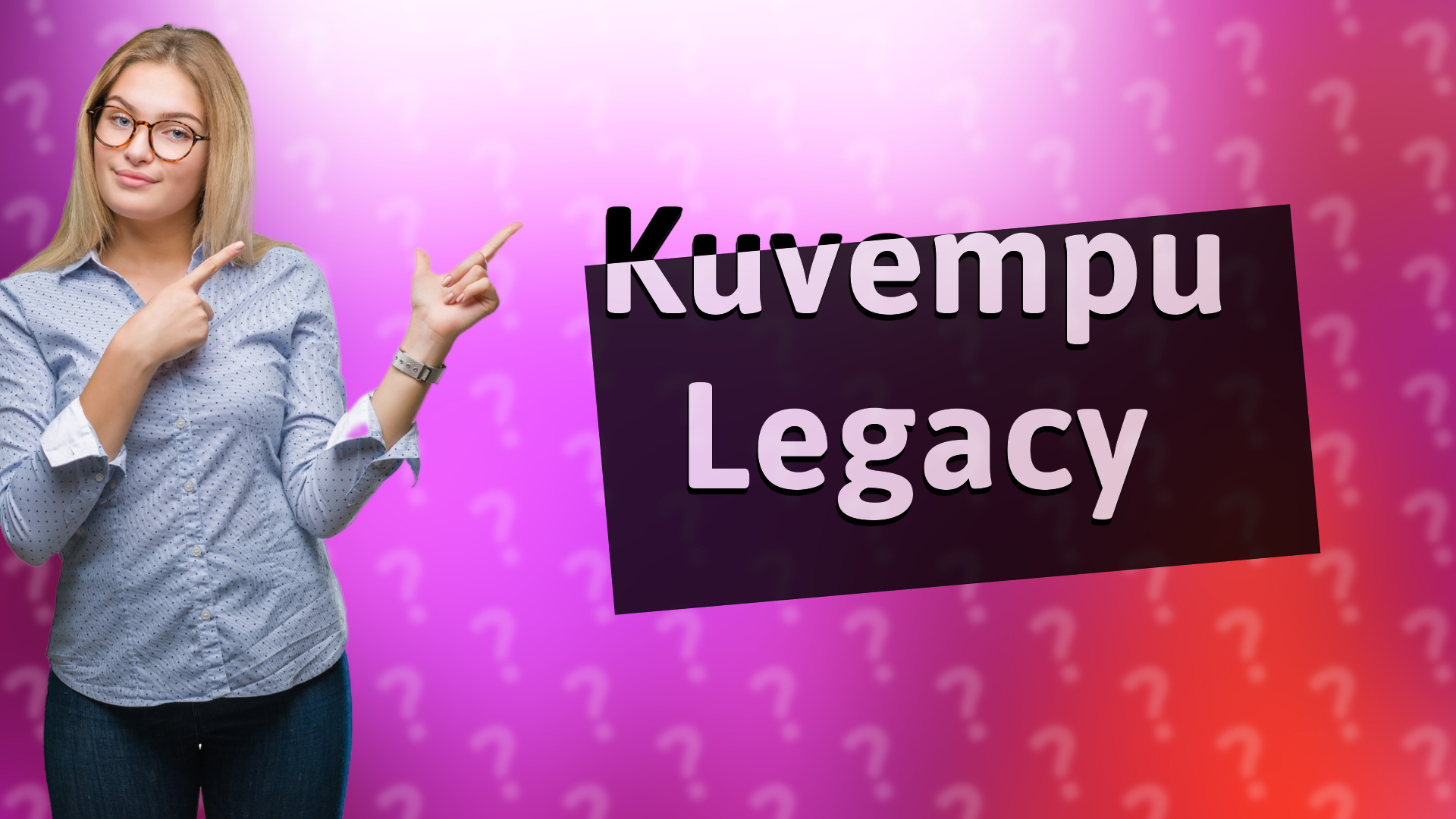Kuvempu Legacy