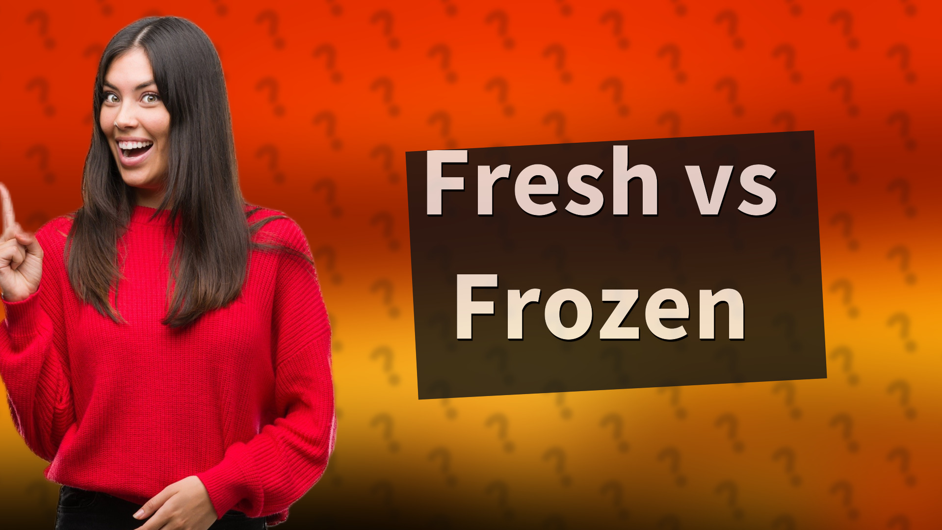 Fresh vs Frozen