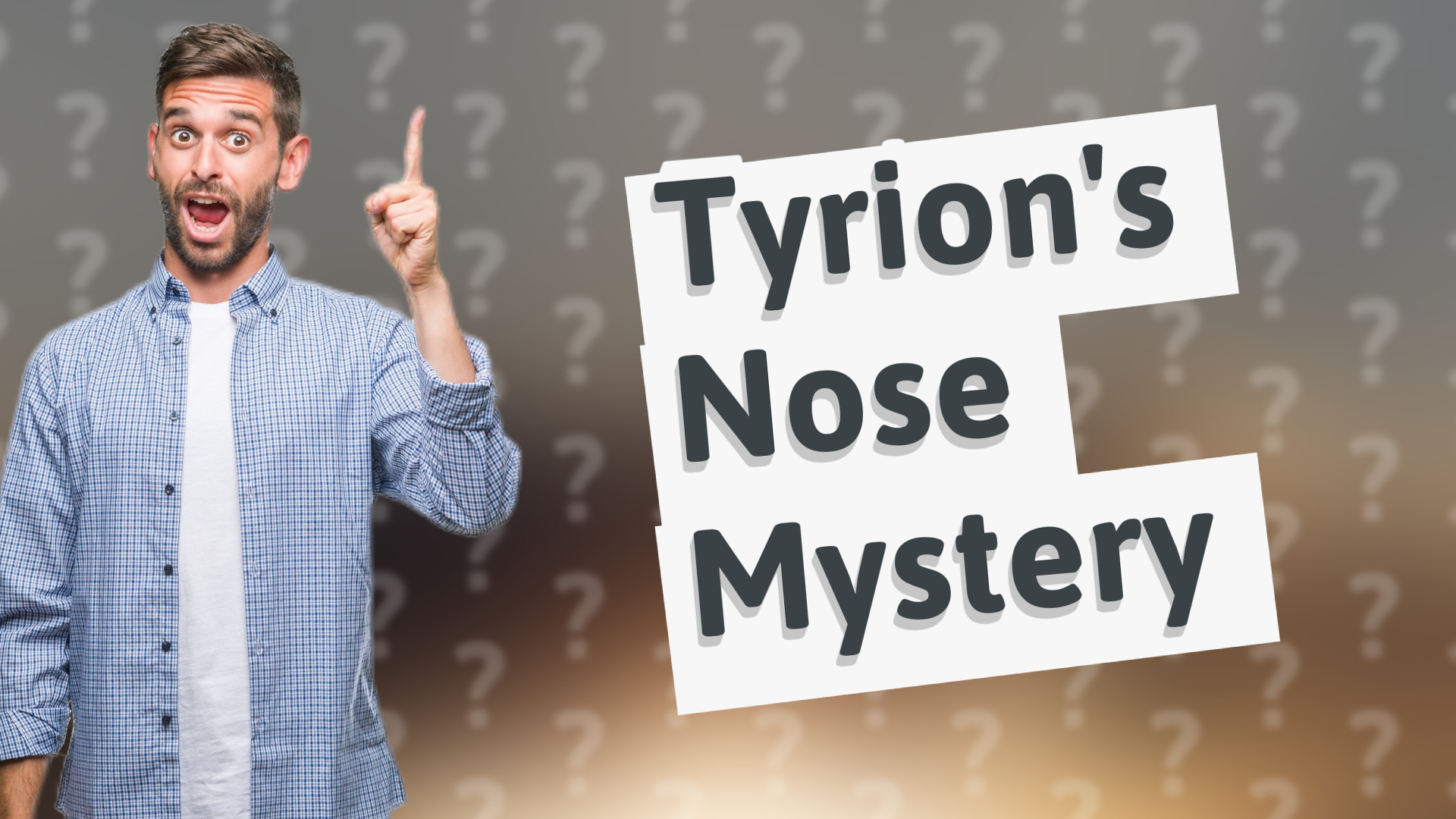 Tyrion's Nose Mystery