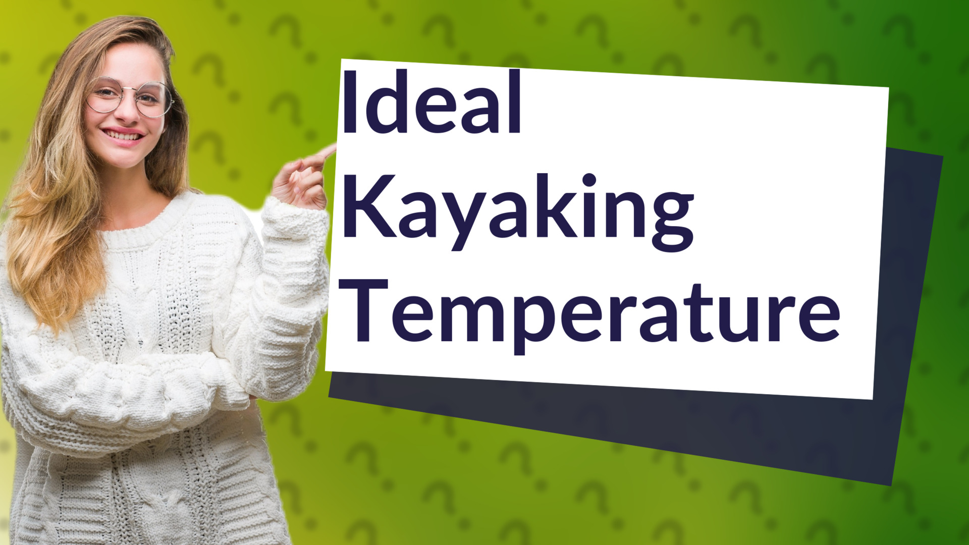 Ideal Kayaking Temperature