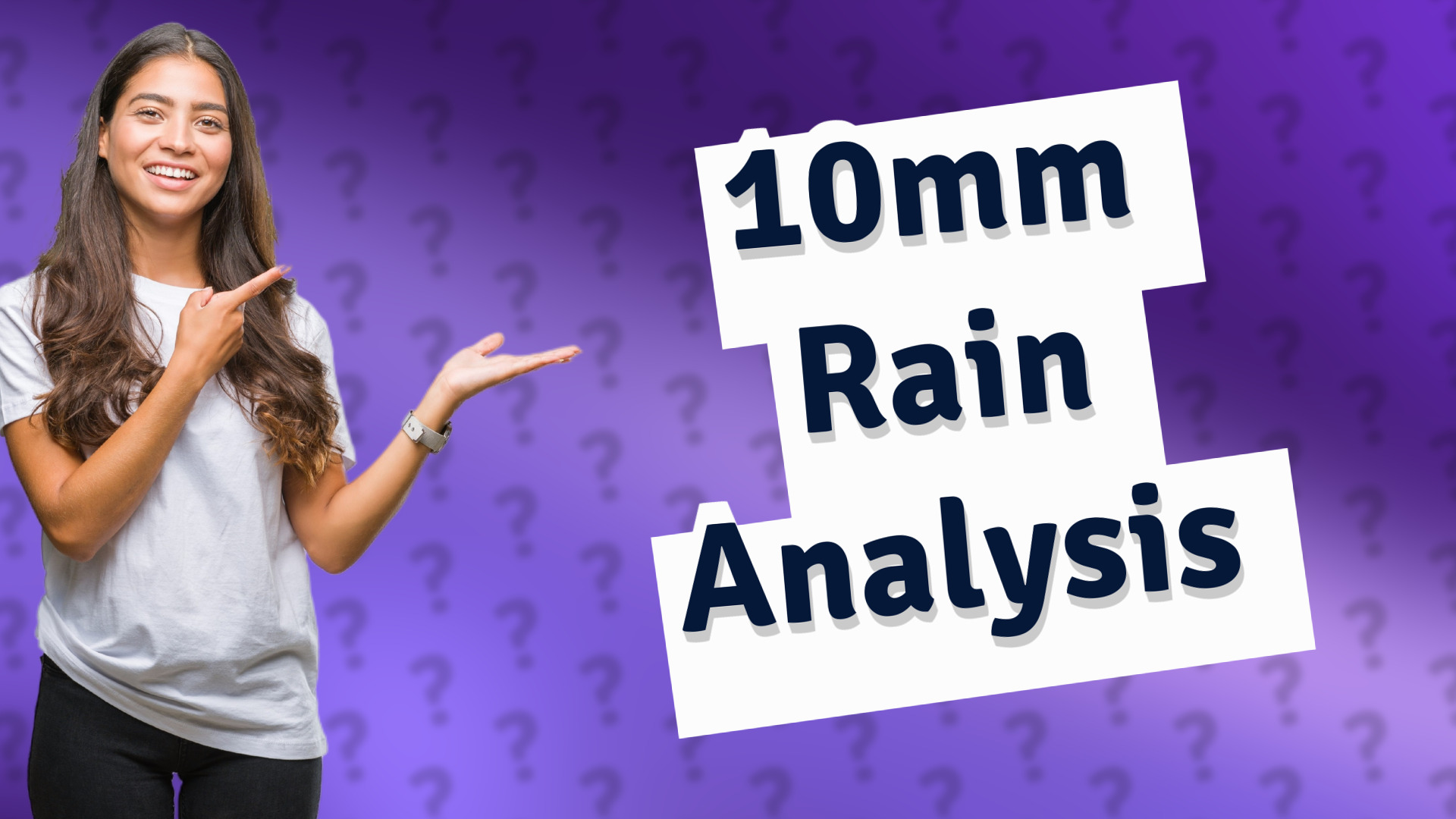 10mm Rain Analysis