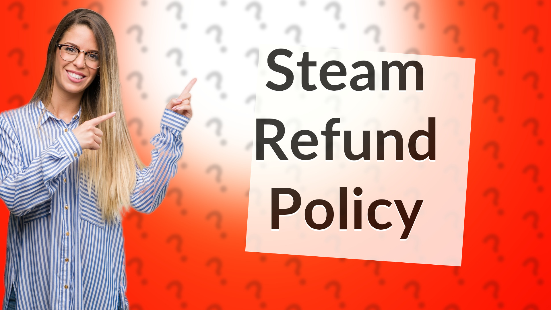 Steam Refund Policy