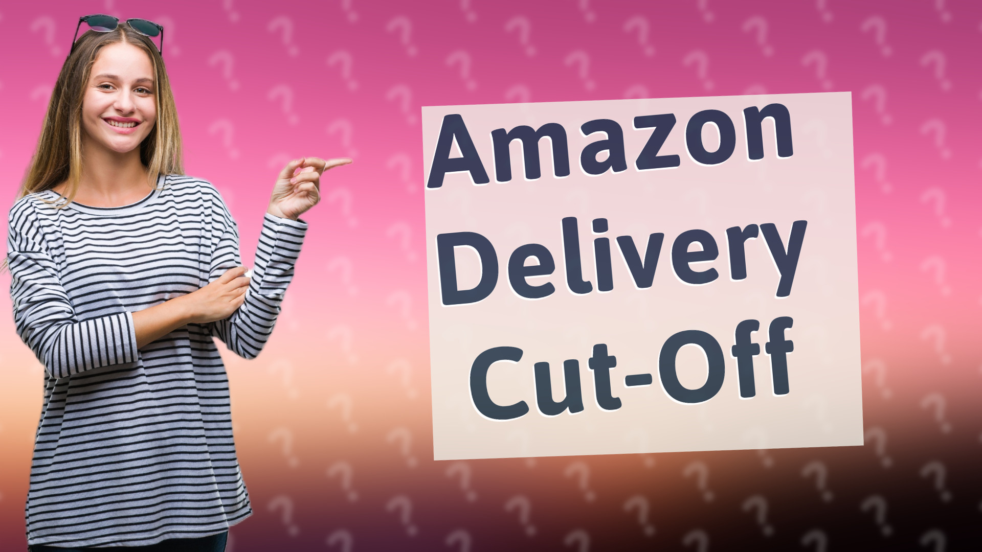 Amazon Delivery Cut-Off