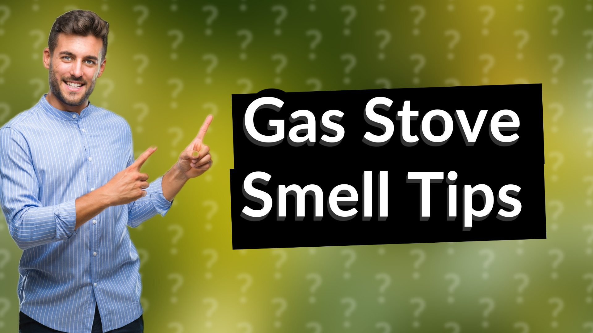 Gas Stove Smell Tips