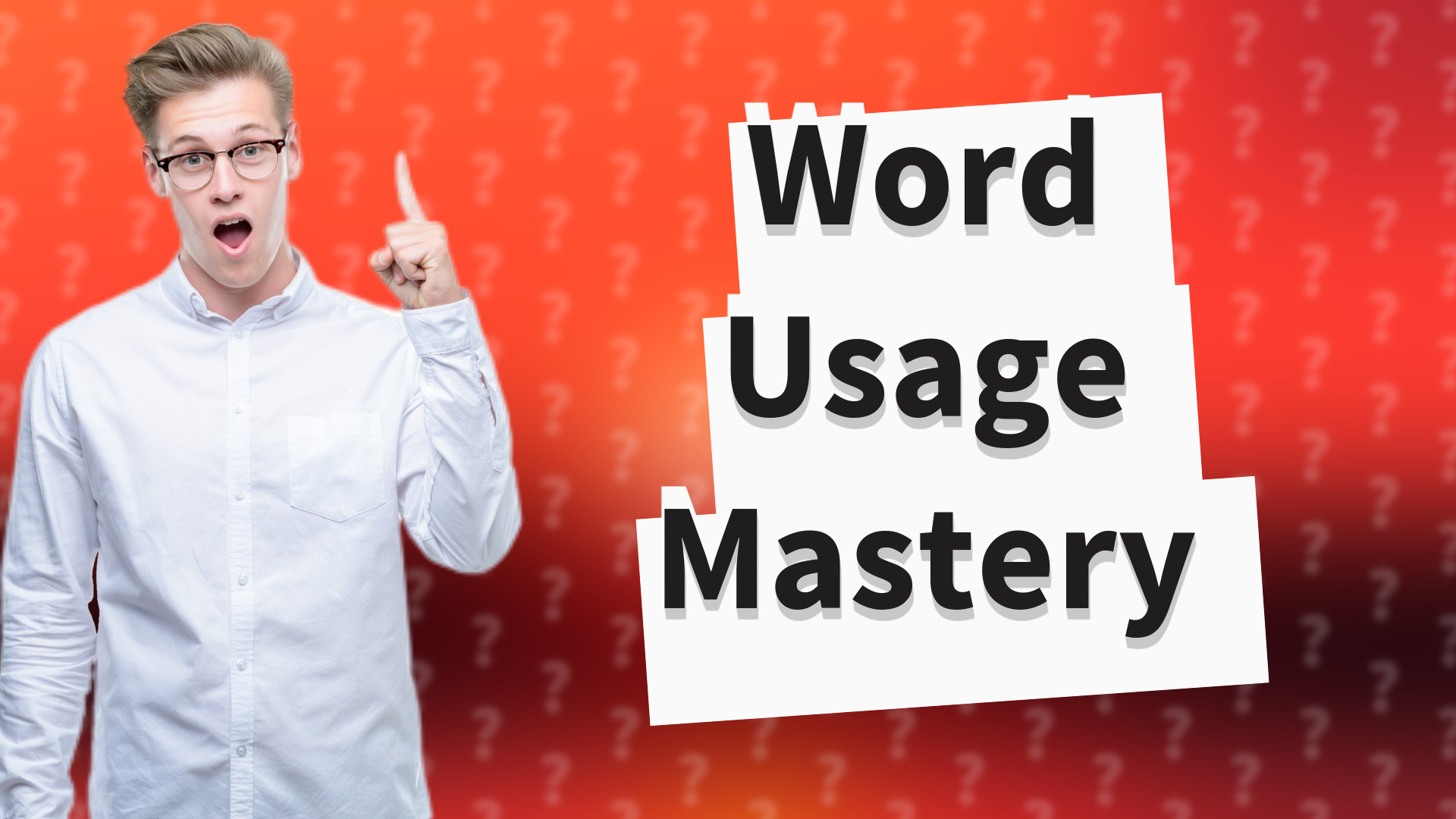 Word Usage Mastery