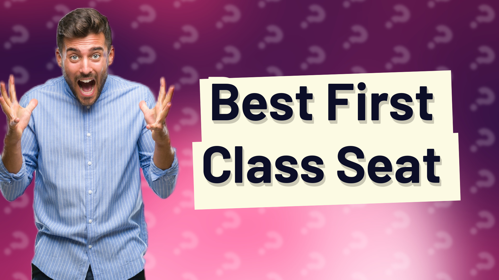 Best First Class Seat