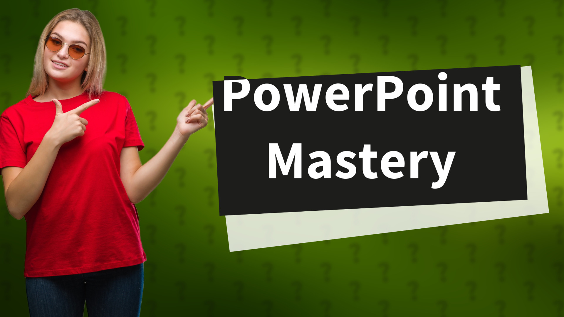 PowerPoint Mastery