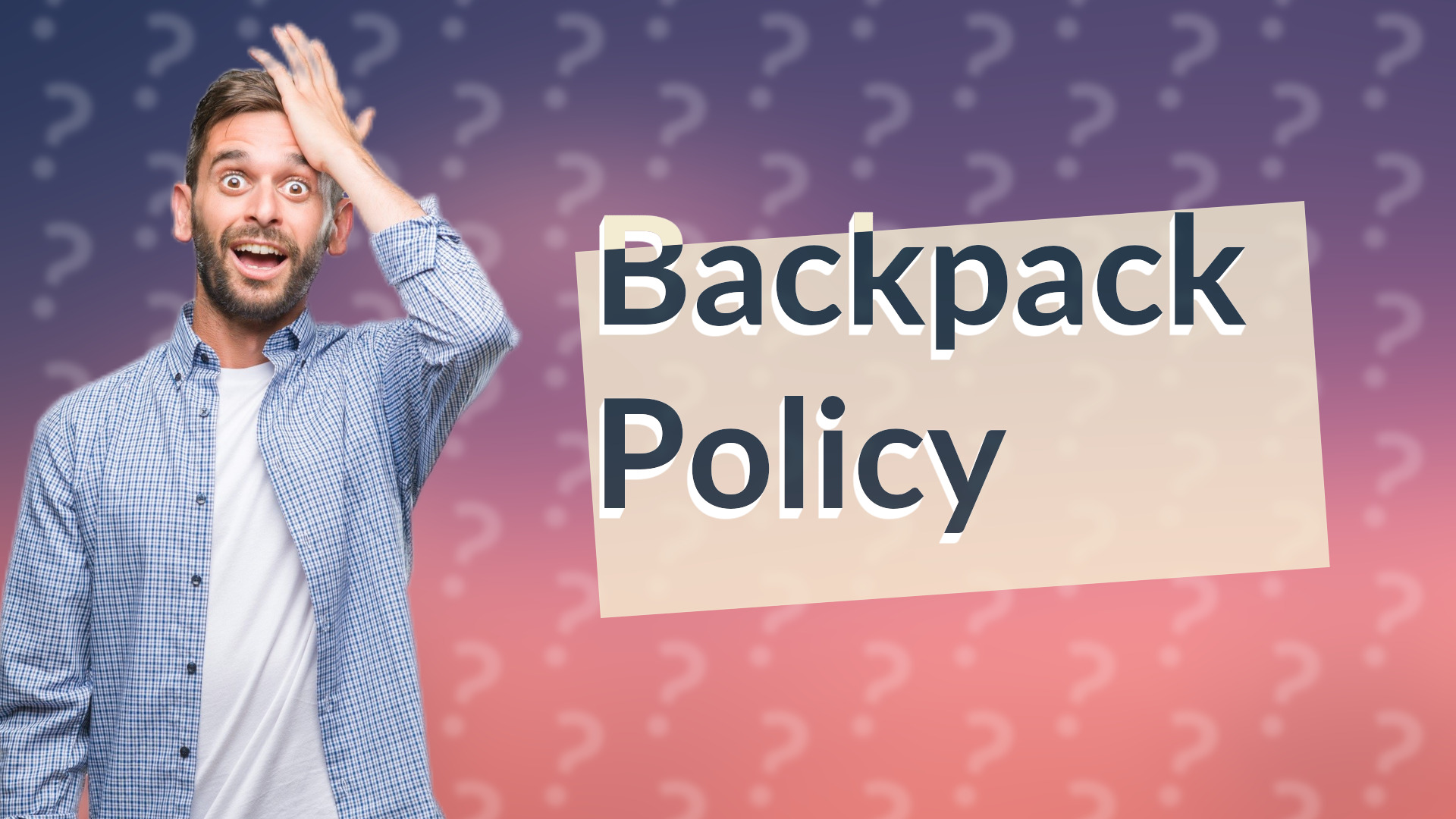 Backpack Policy