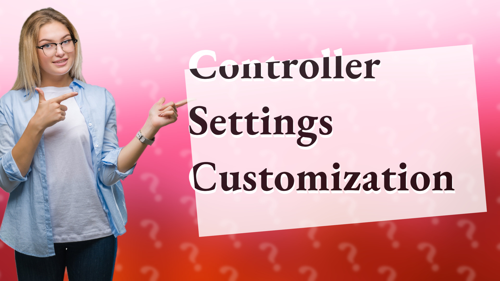 Controller Settings Customization