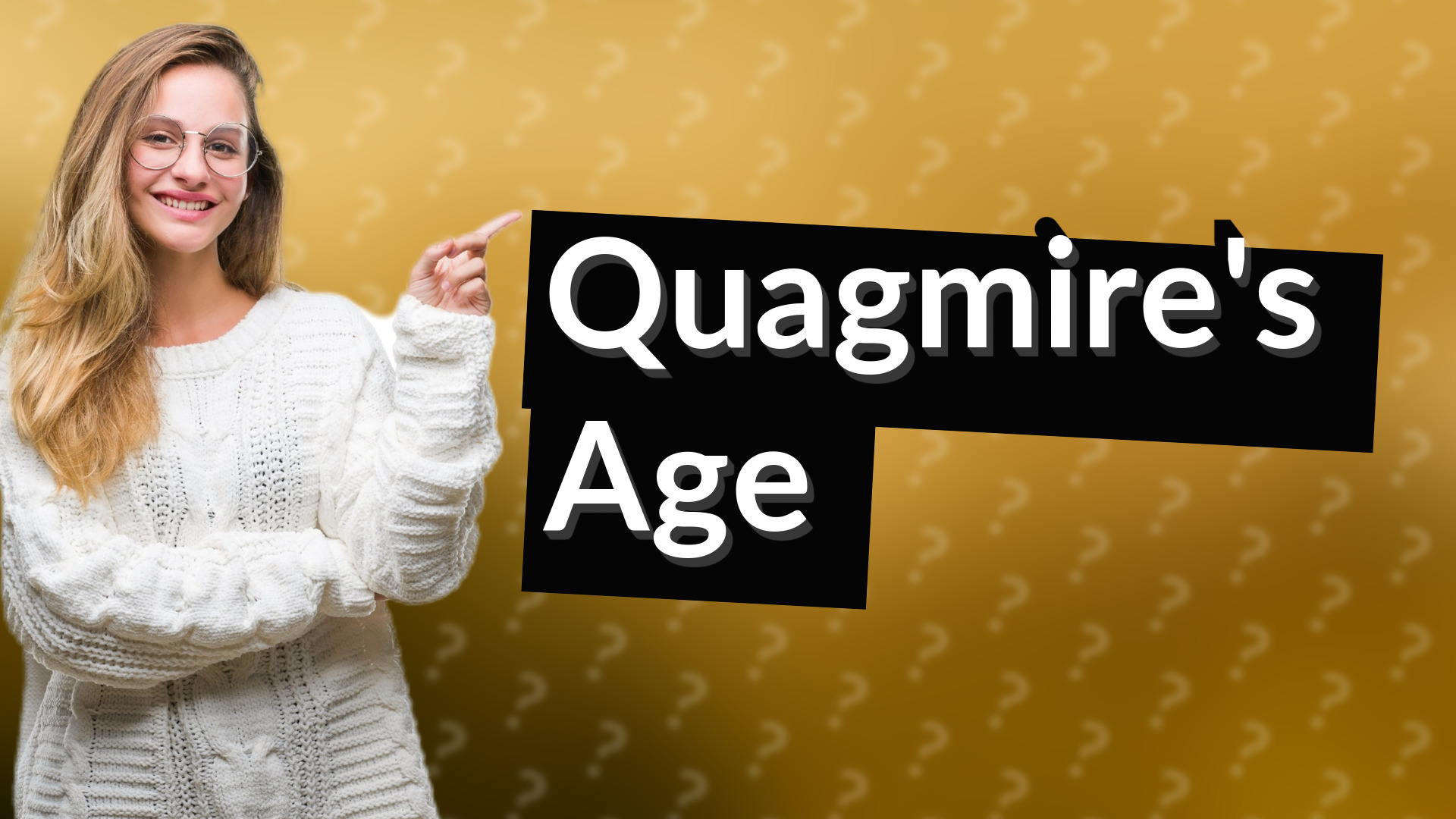 Quagmire's Age