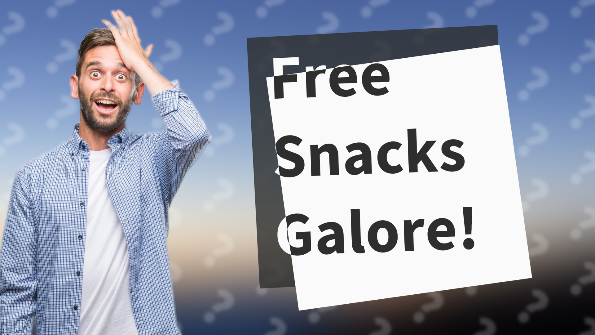 Free Snacks Galore!