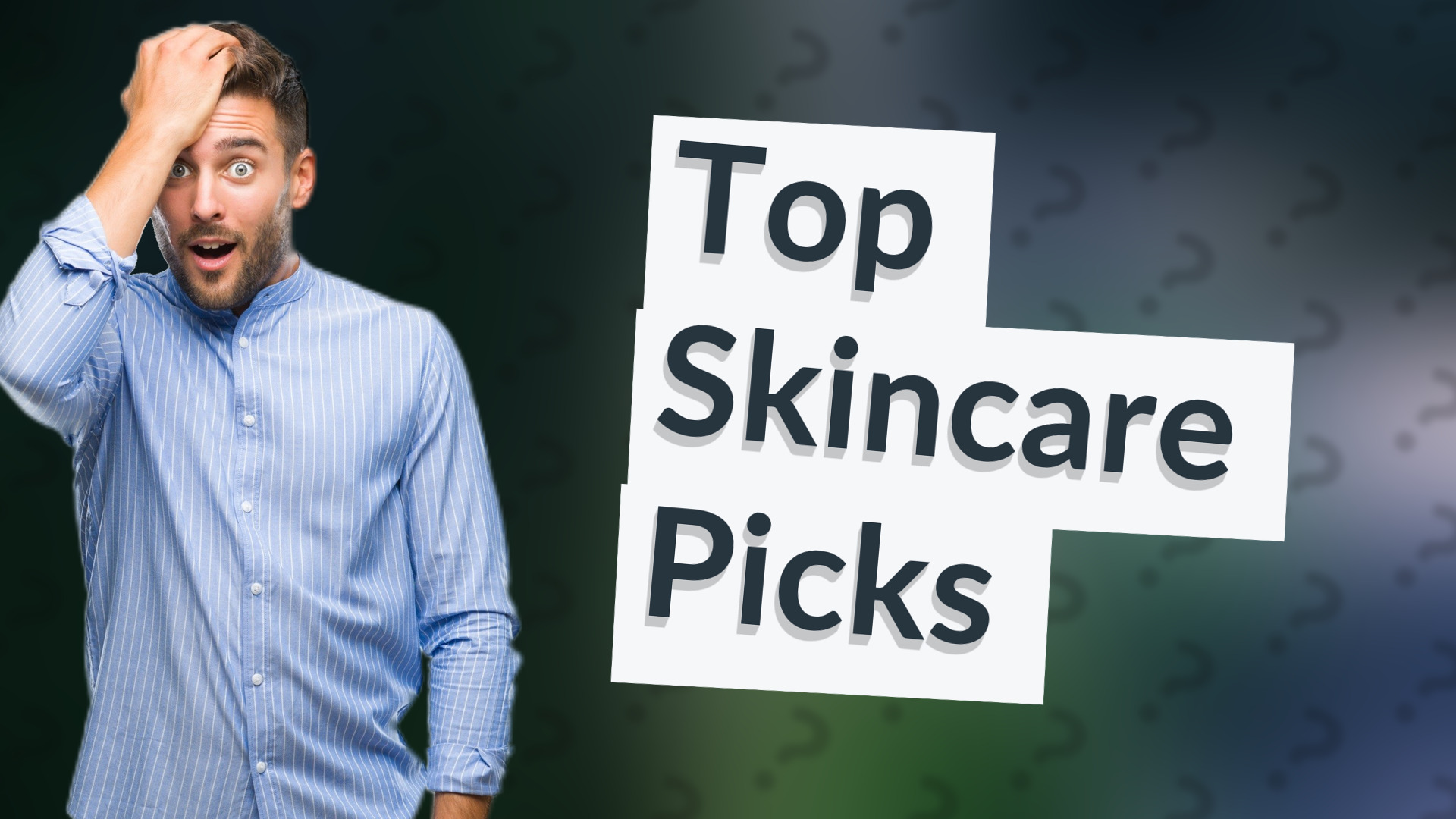 Top Skincare Picks