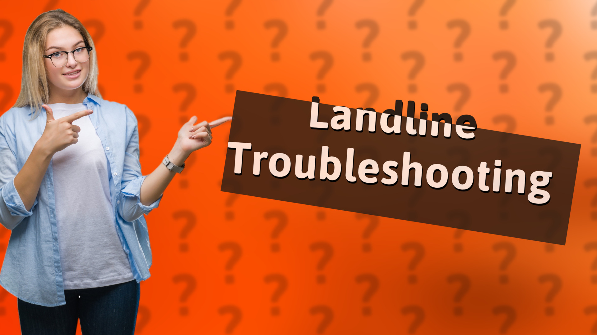 Landline Troubleshooting