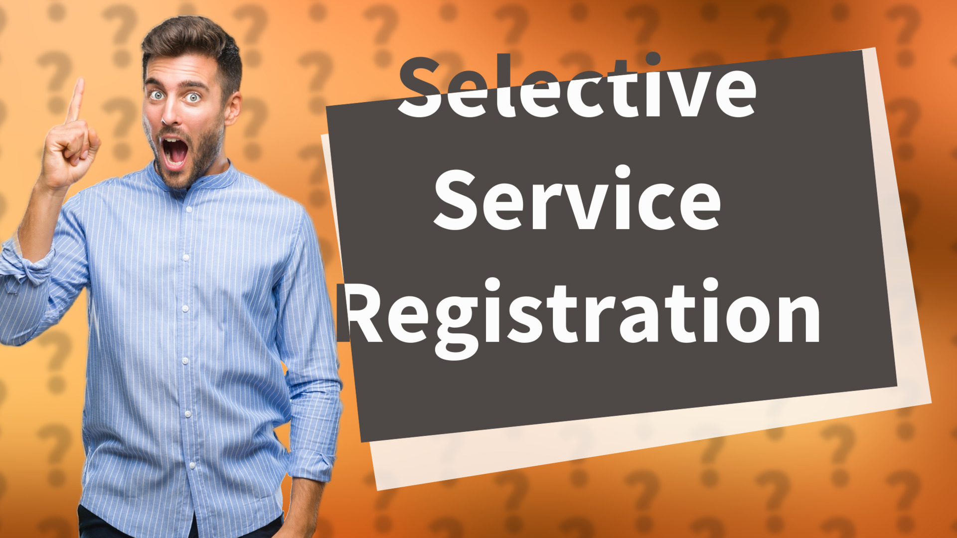Selective Service Registration