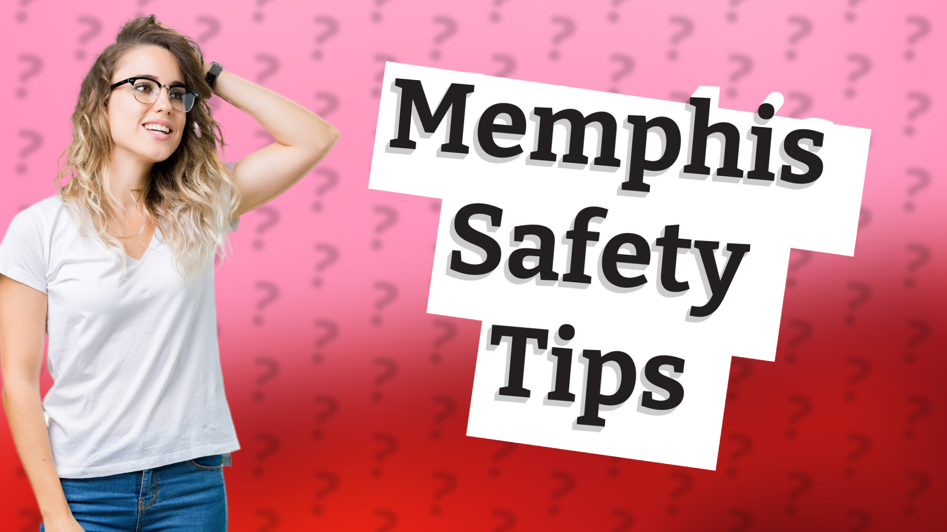 Memphis Safety Tips