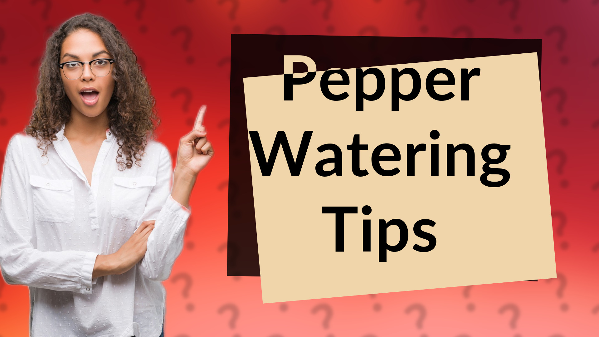 Pepper Watering Tips
