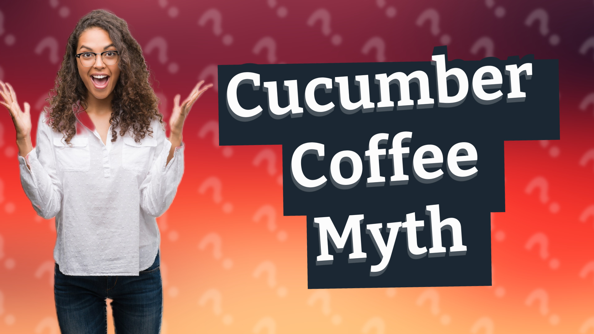 Cucumber Coffee Myth