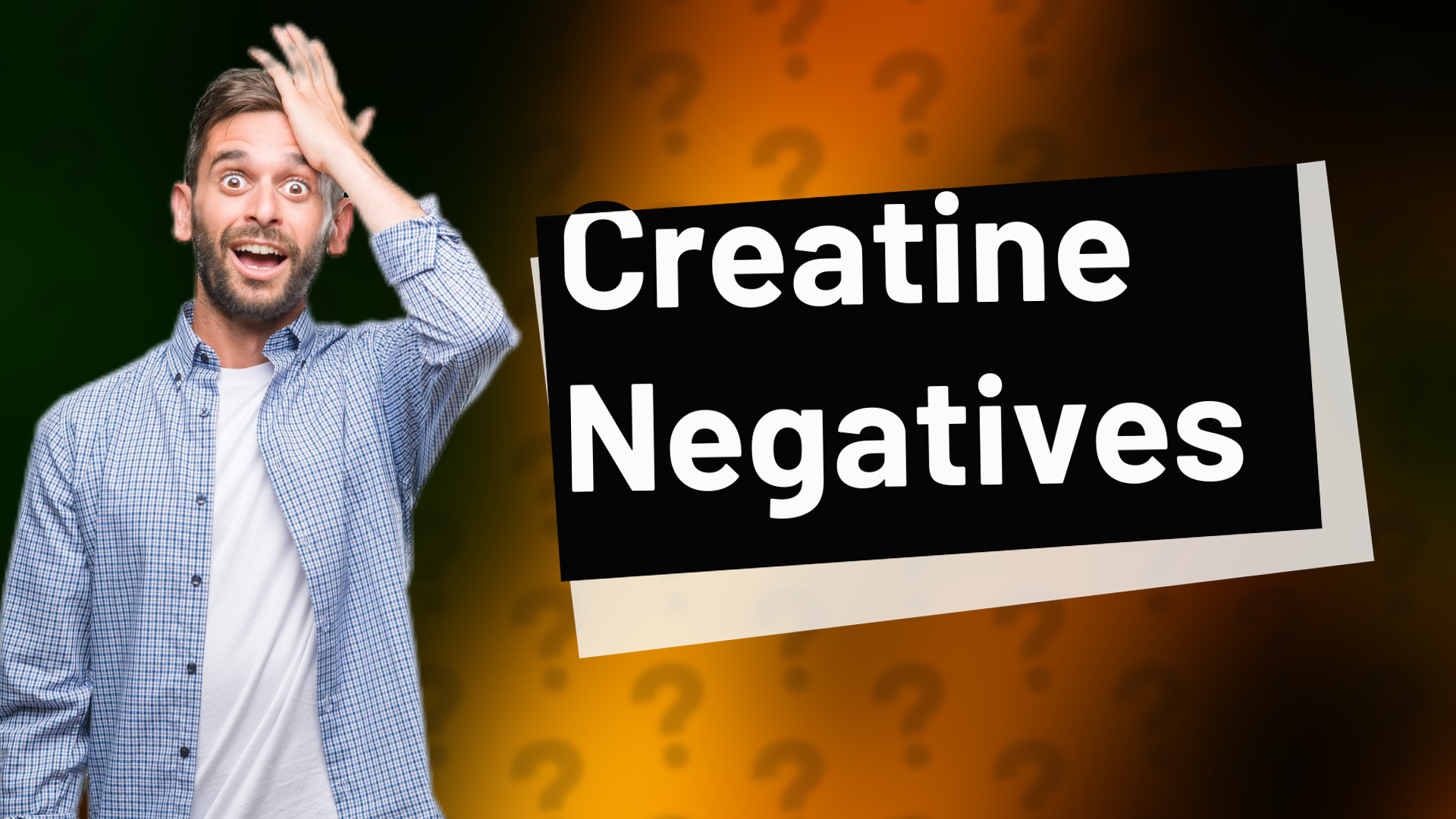 Creatine Negatives