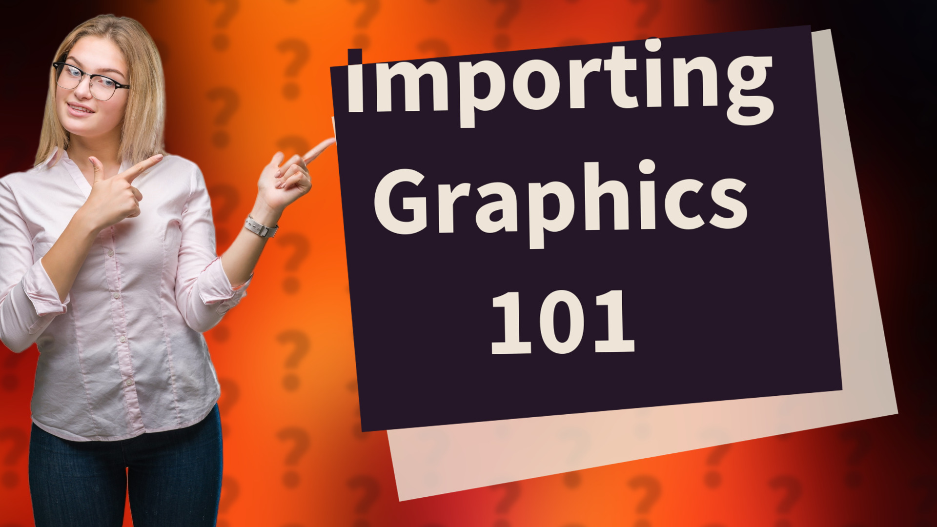 Importing Graphics 101