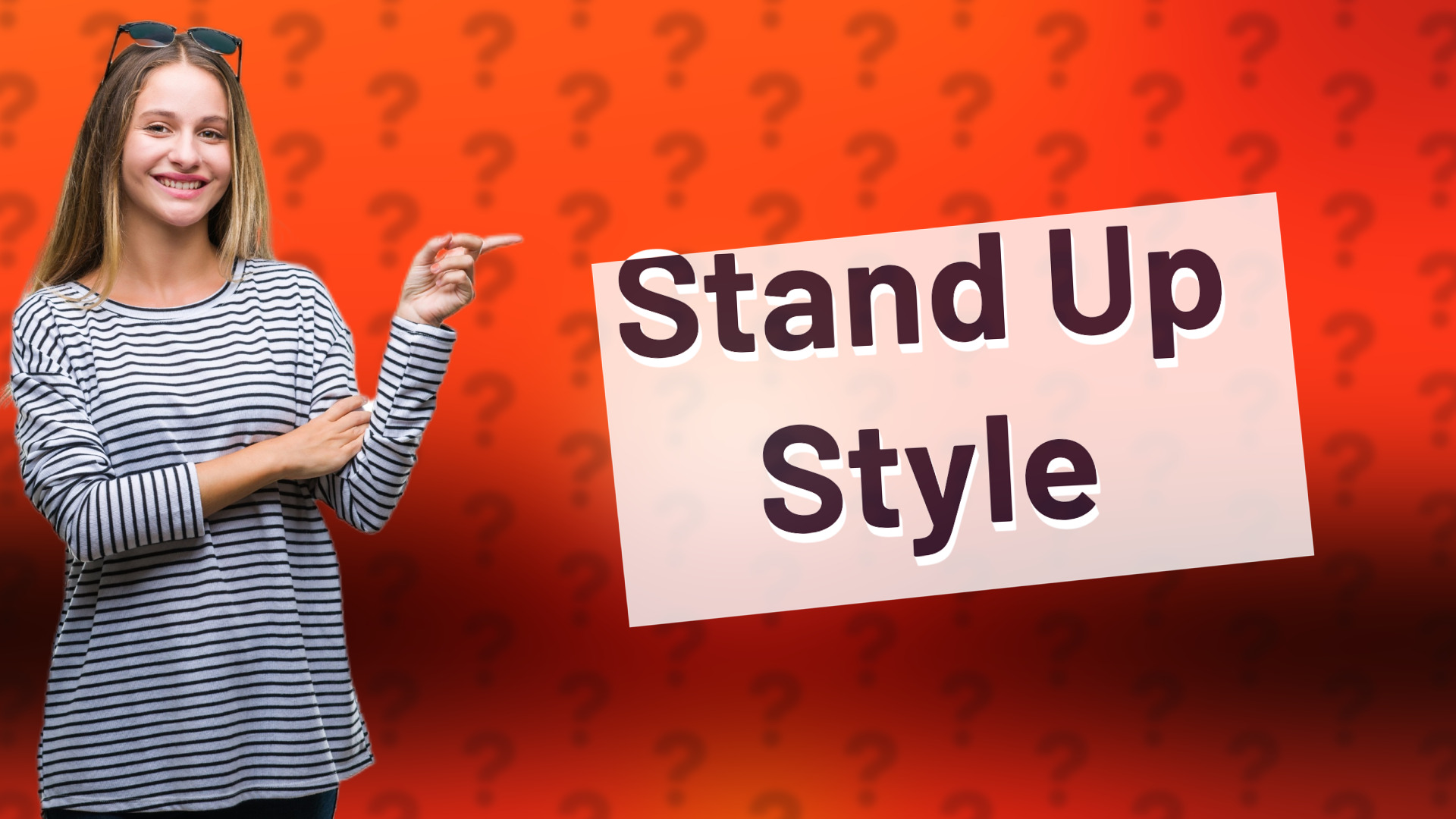Stand Up Style
