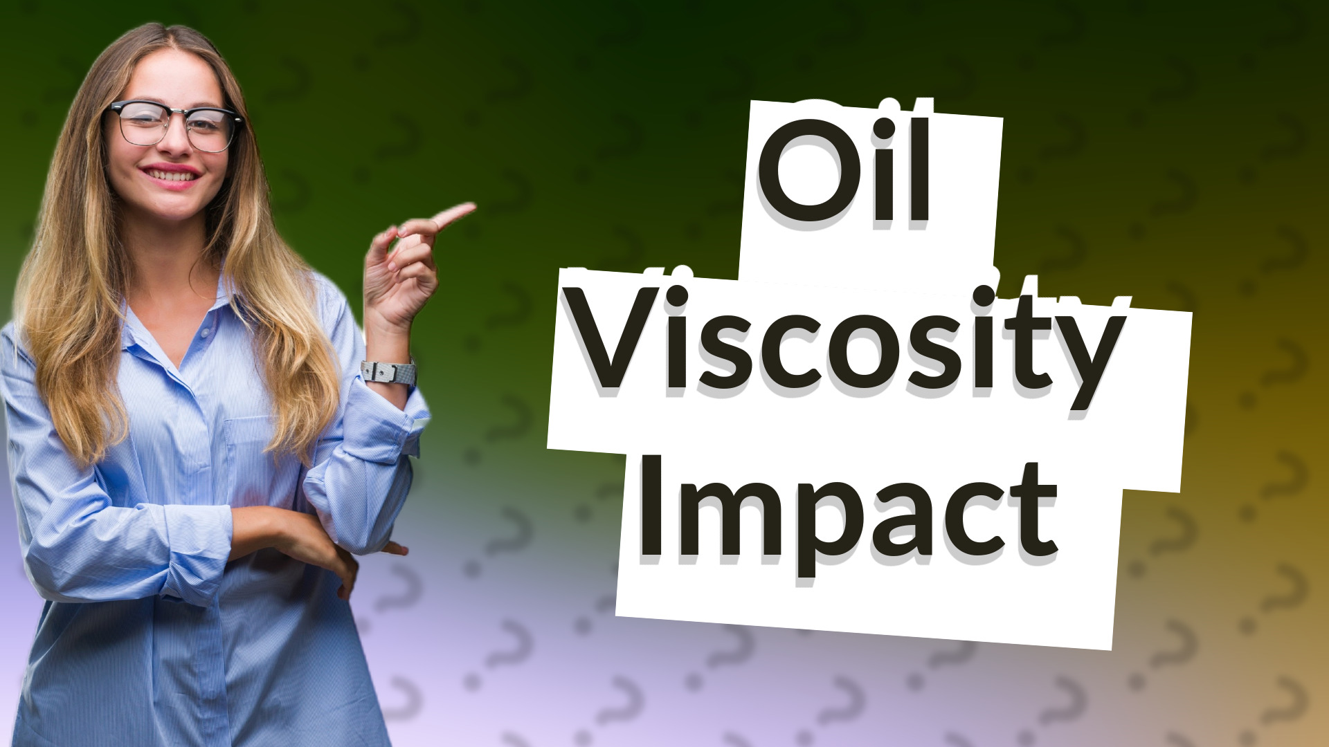 Oil Viscosity Impact