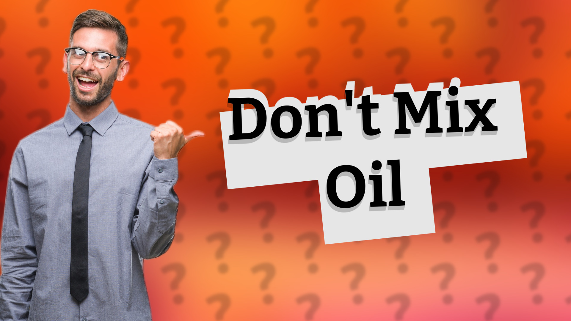 Don't Mix Oil