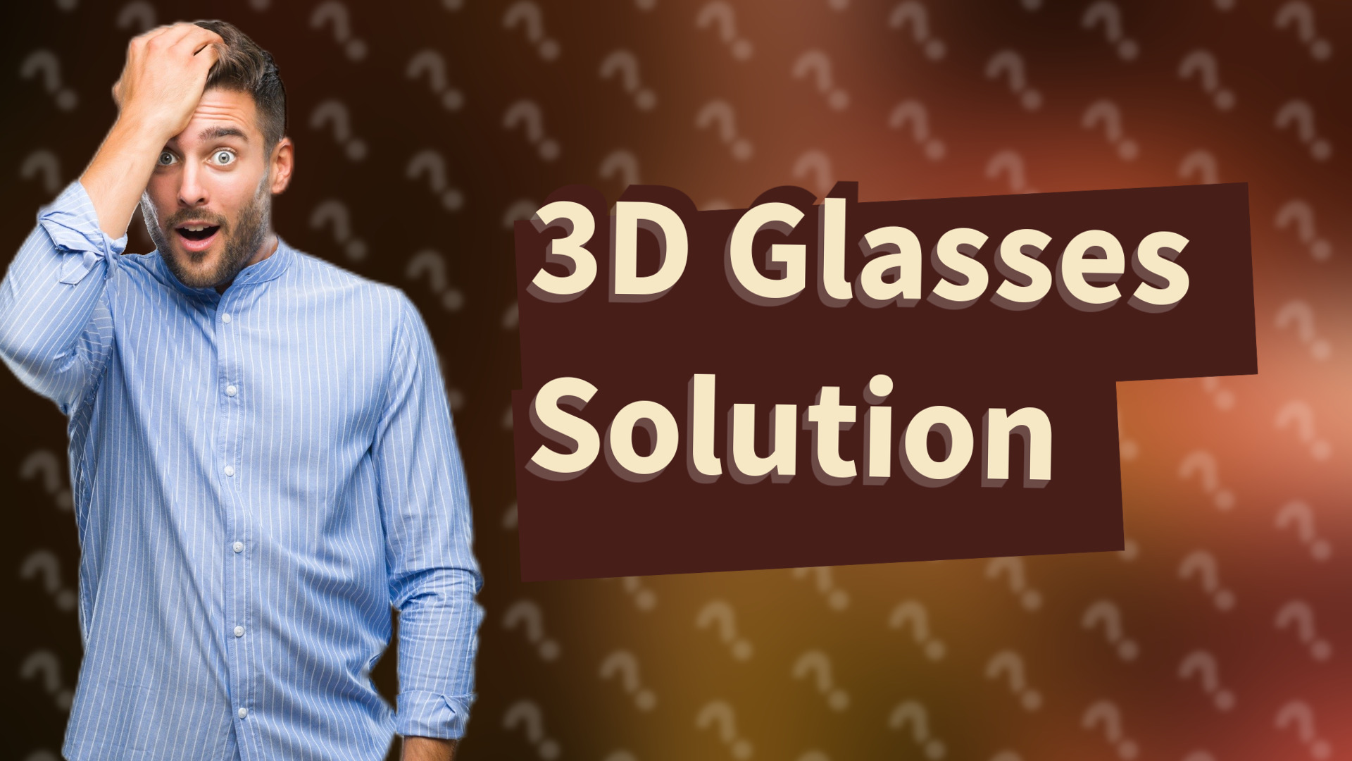 3D Glasses Solution