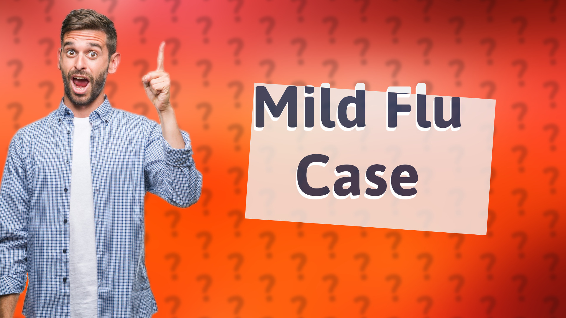 Mild Flu Case