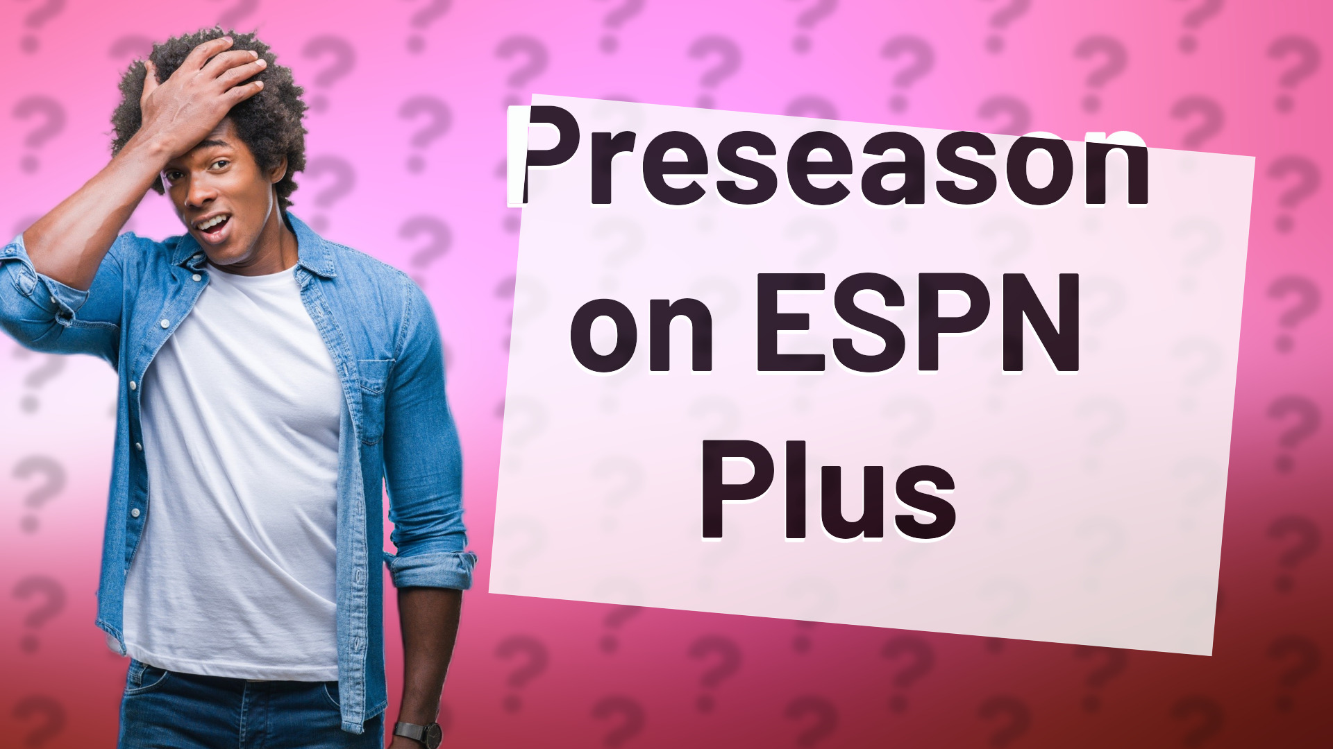 Preseason on ESPN Plus