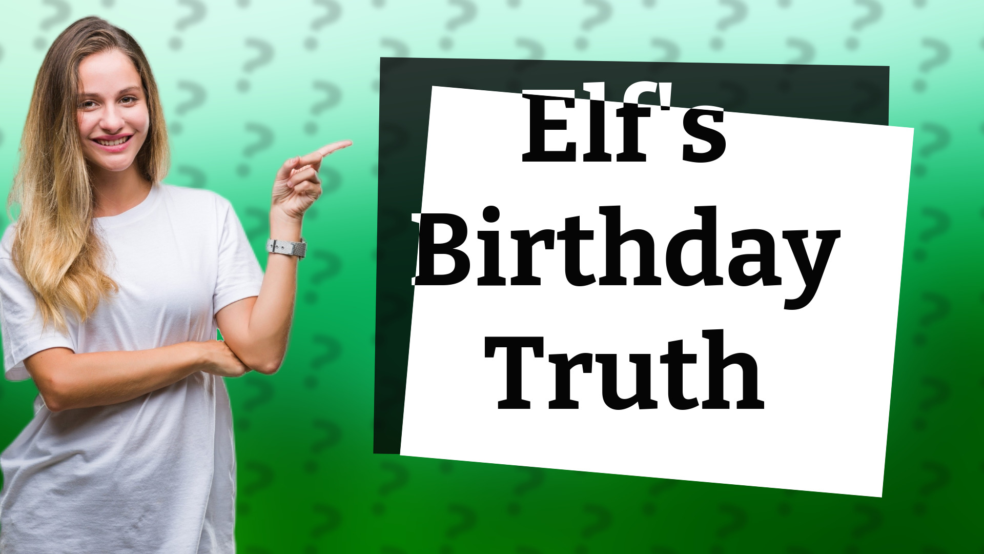 Elf's Birthday Truth