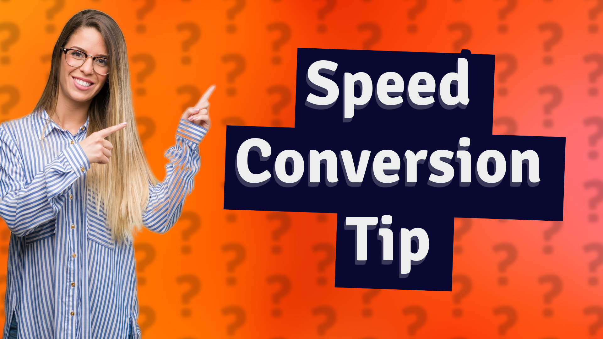 Speed Conversion Tip