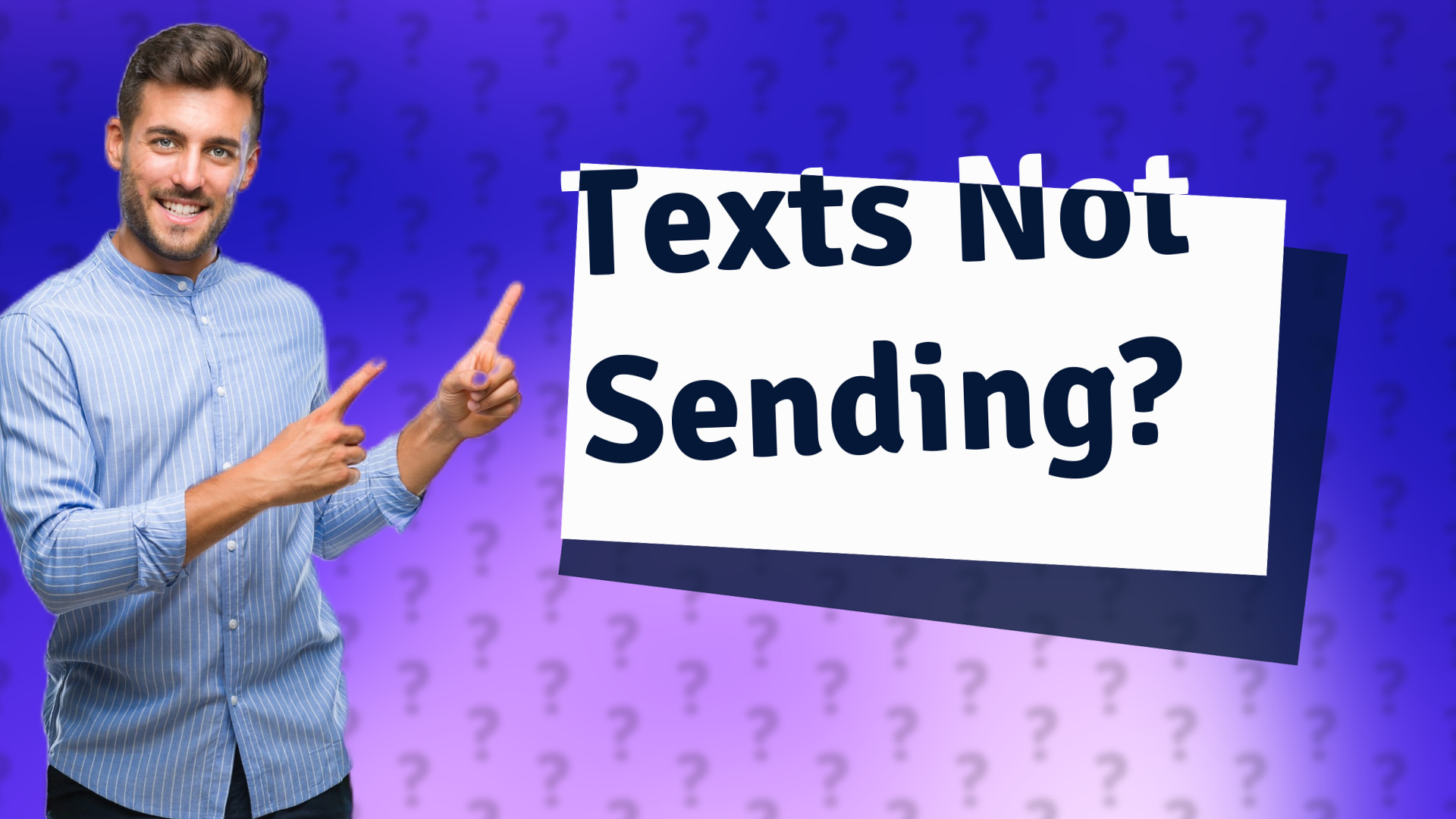 Texts Not Sending?
