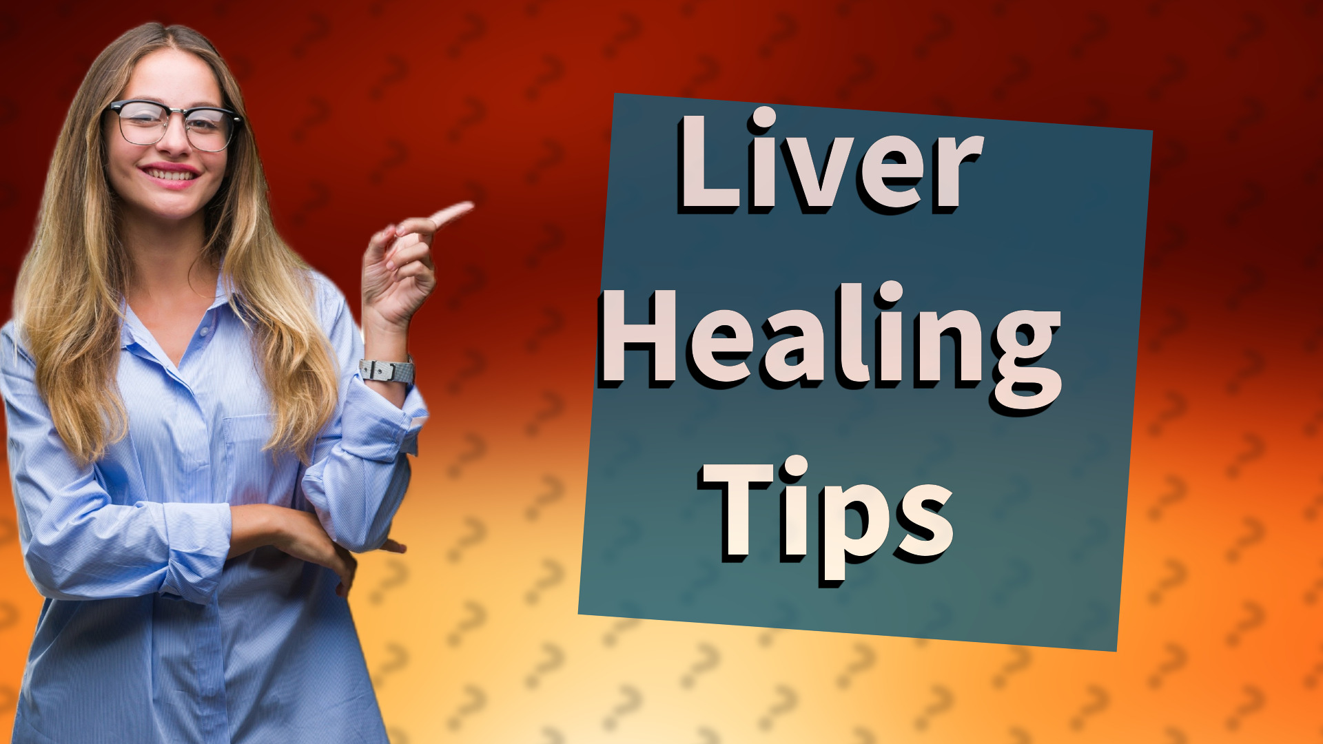 Liver Healing Tips