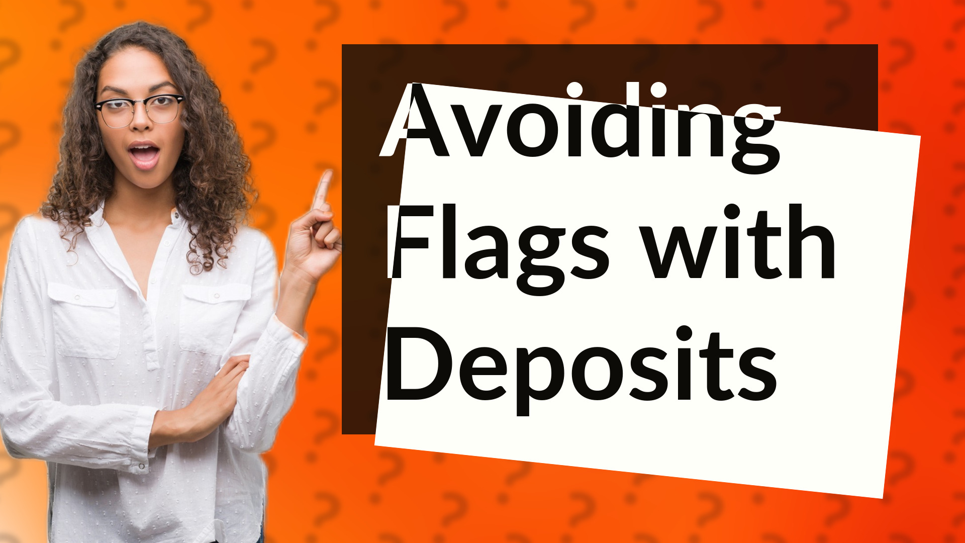Avoiding Flags with Deposits