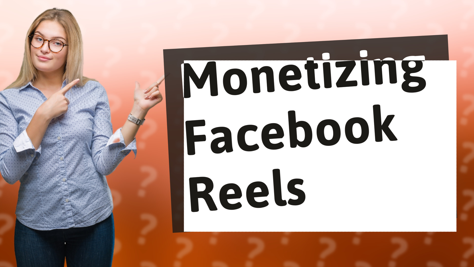 Monetizing Facebook Reels