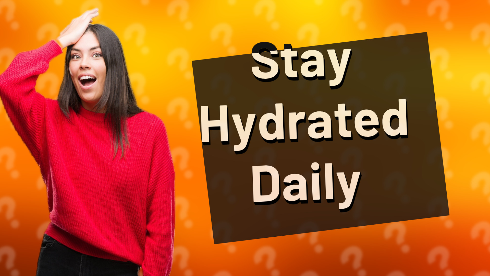 Stay Hydrated Daily