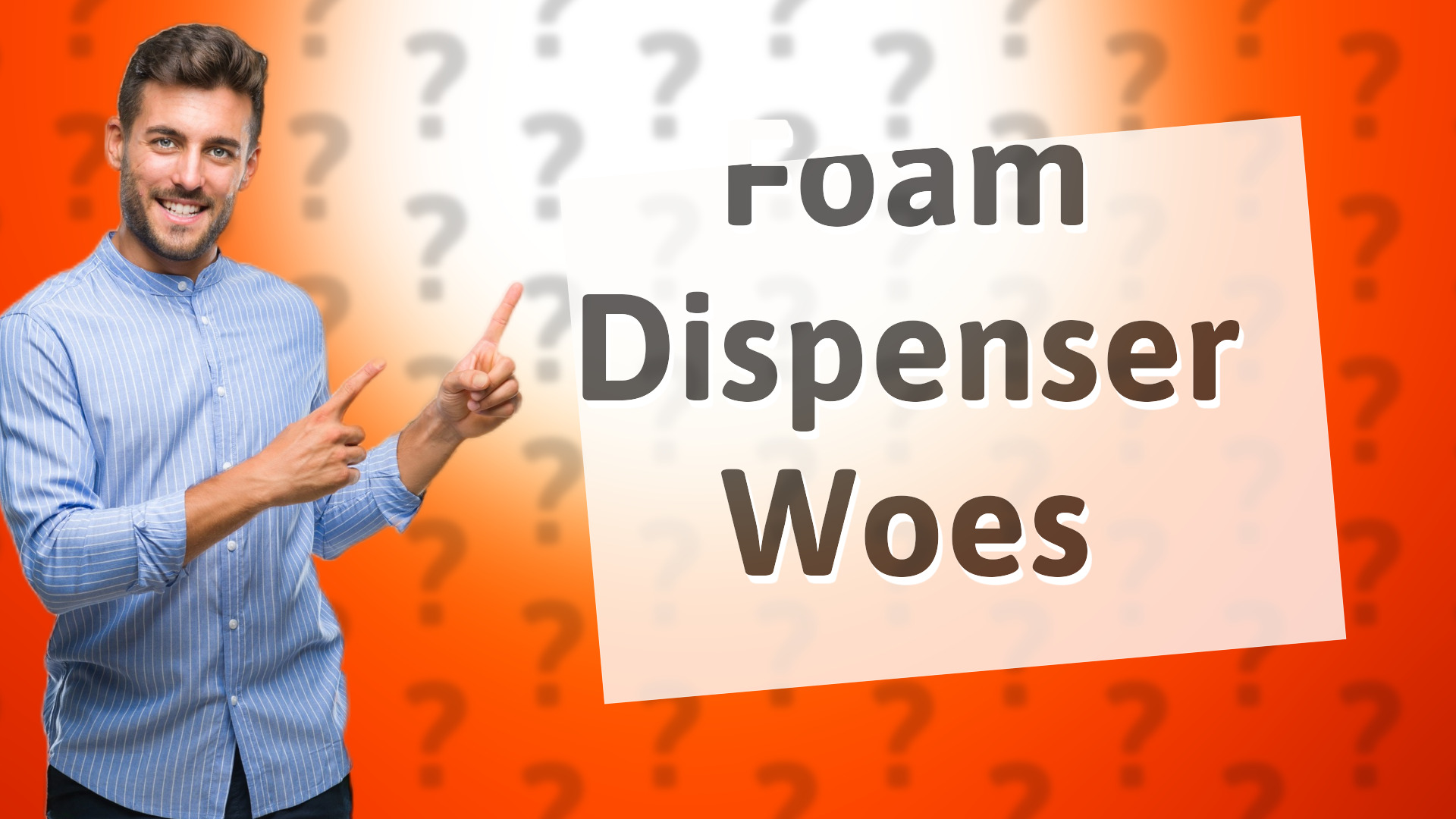 Foam Dispenser Woes