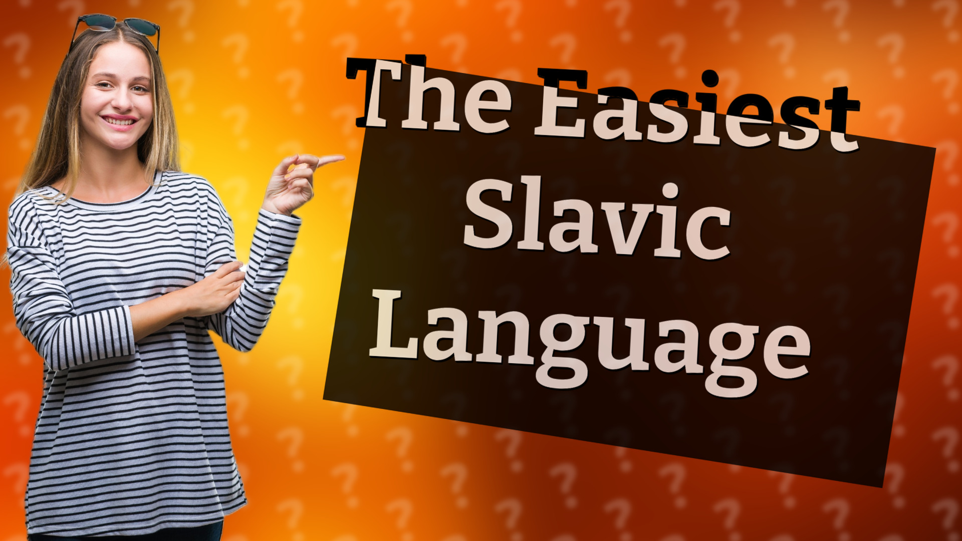 The Easiest Slavic Language