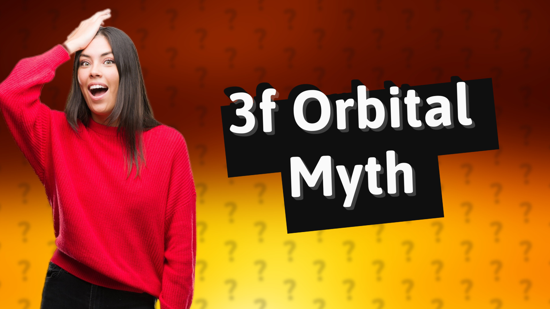 3f Orbital Myth