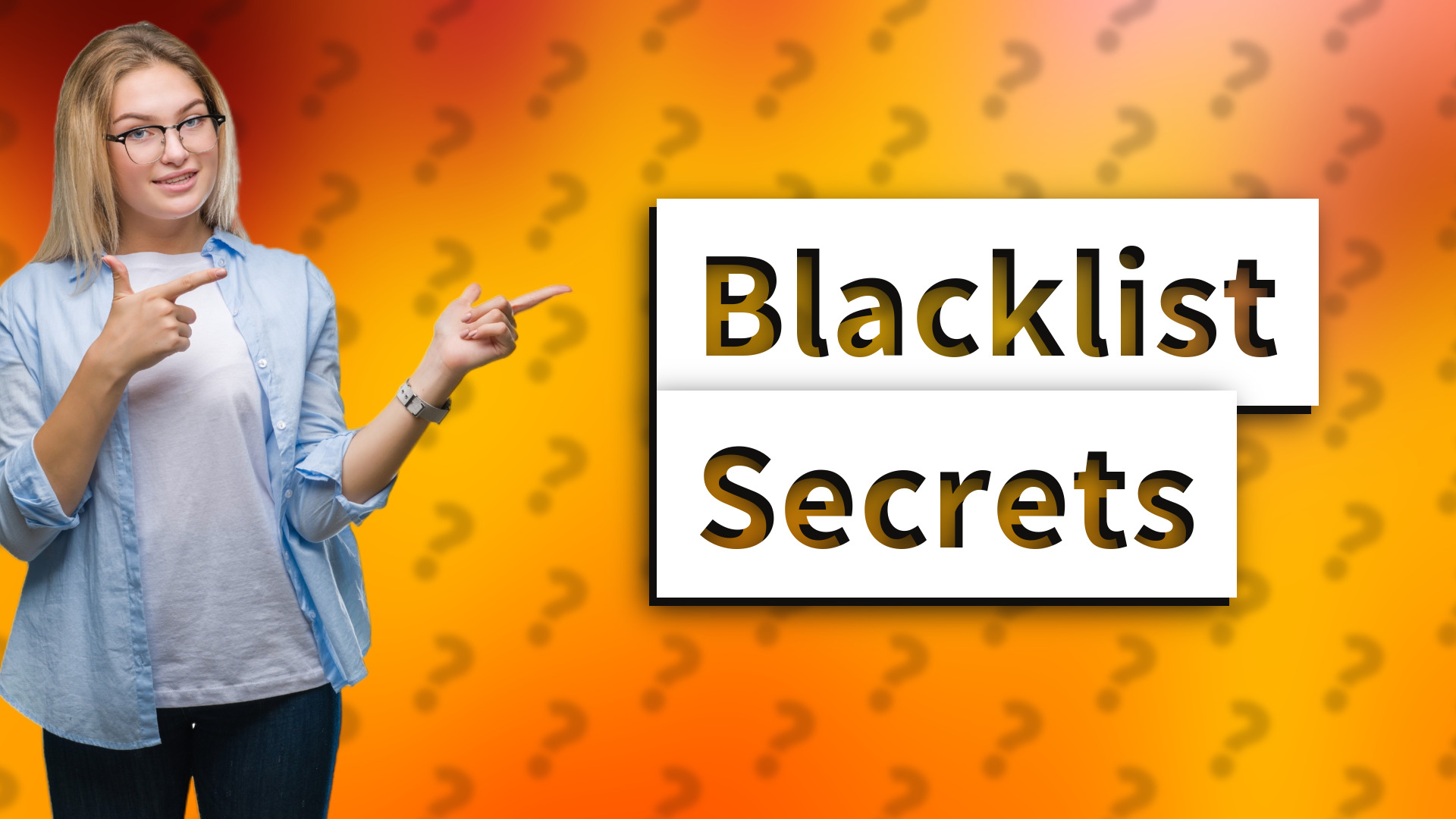 Blacklist Secrets