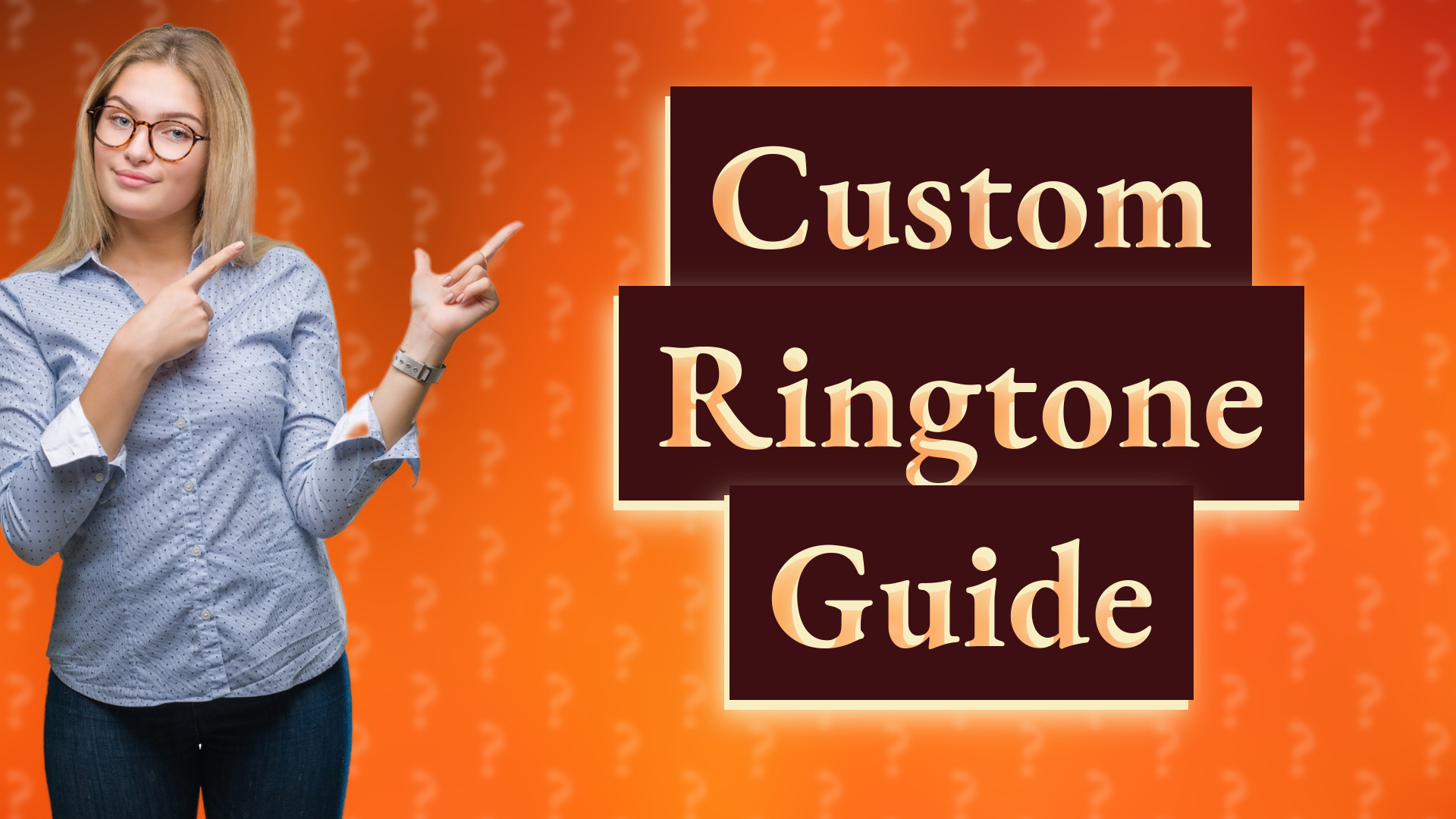 Custom Ringtone Guide