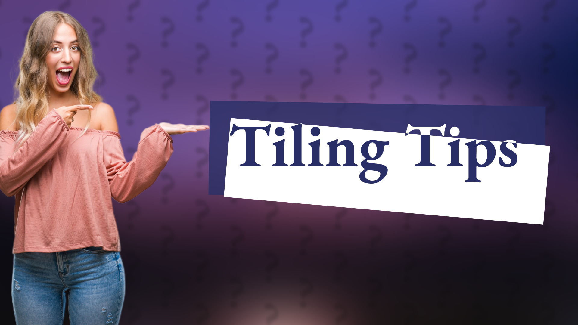 Tiling Tips