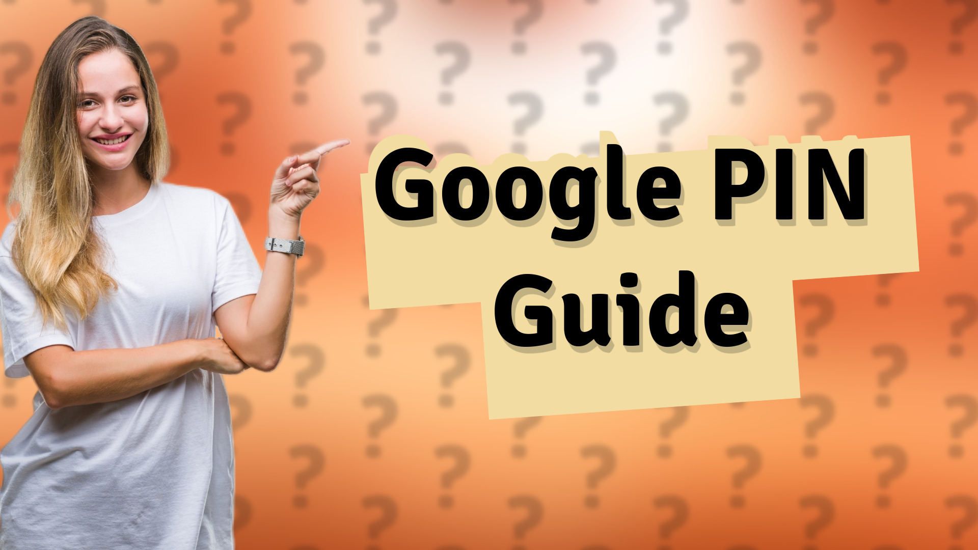 Google PIN Guide