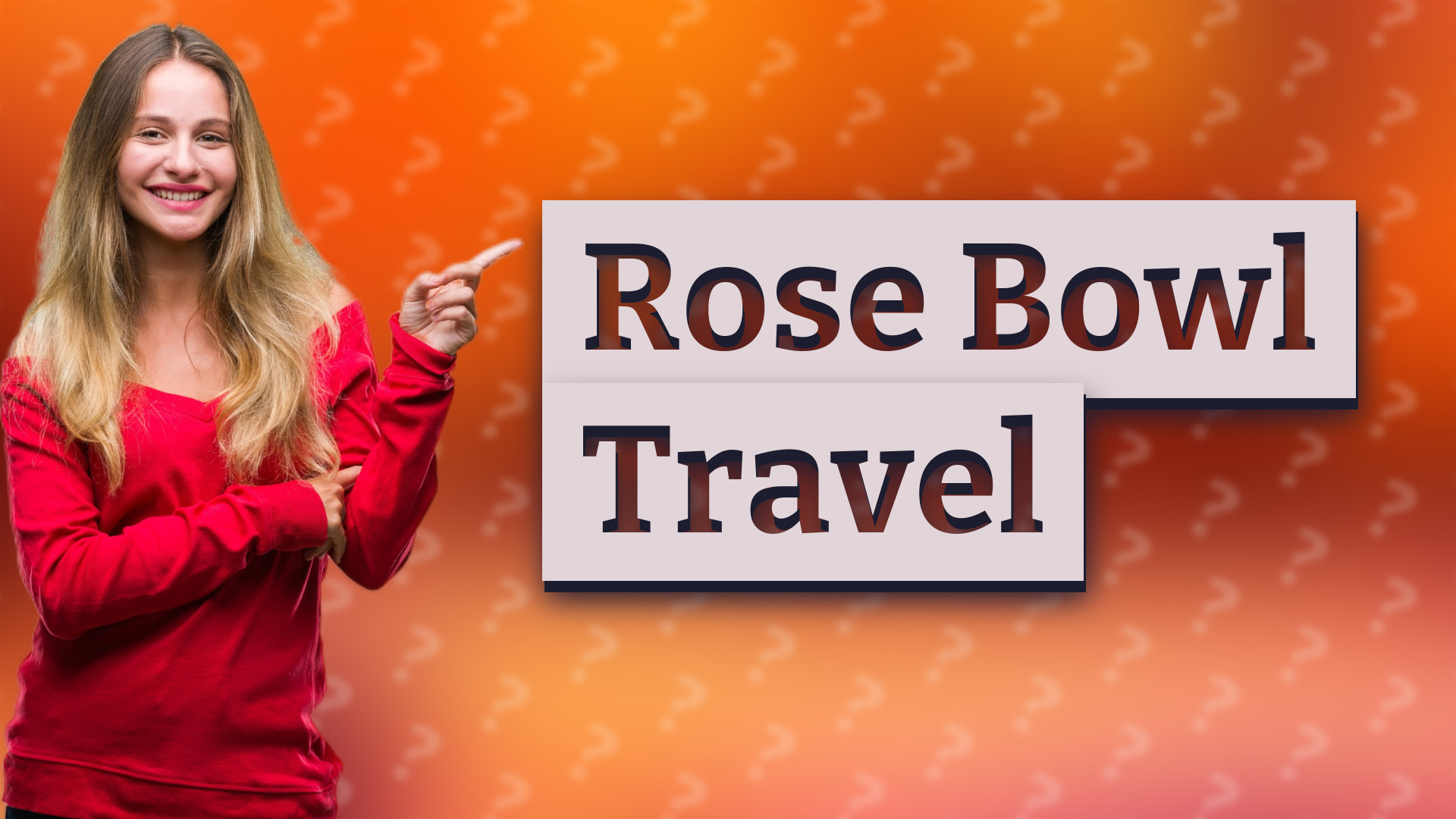 Rose Bowl Travel