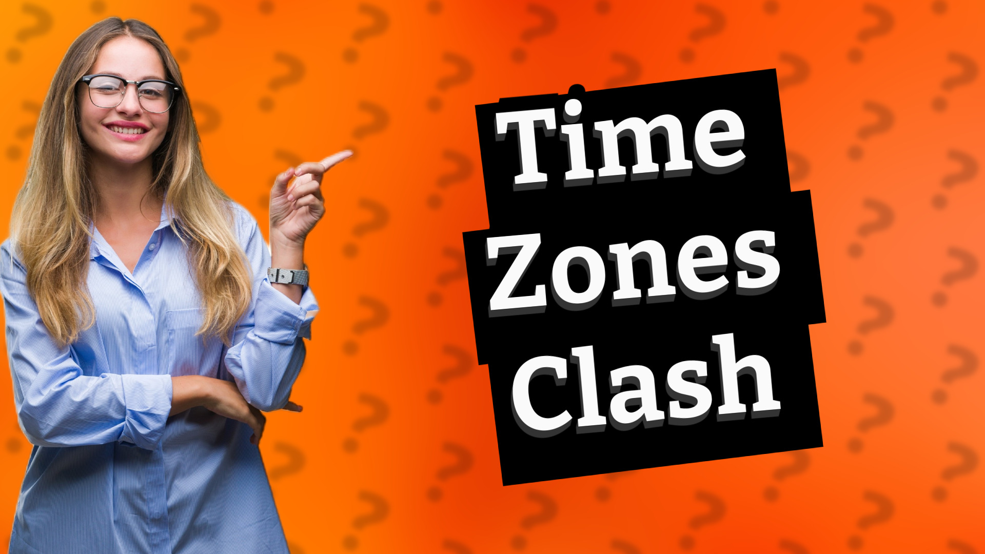 Time Zones Clash
