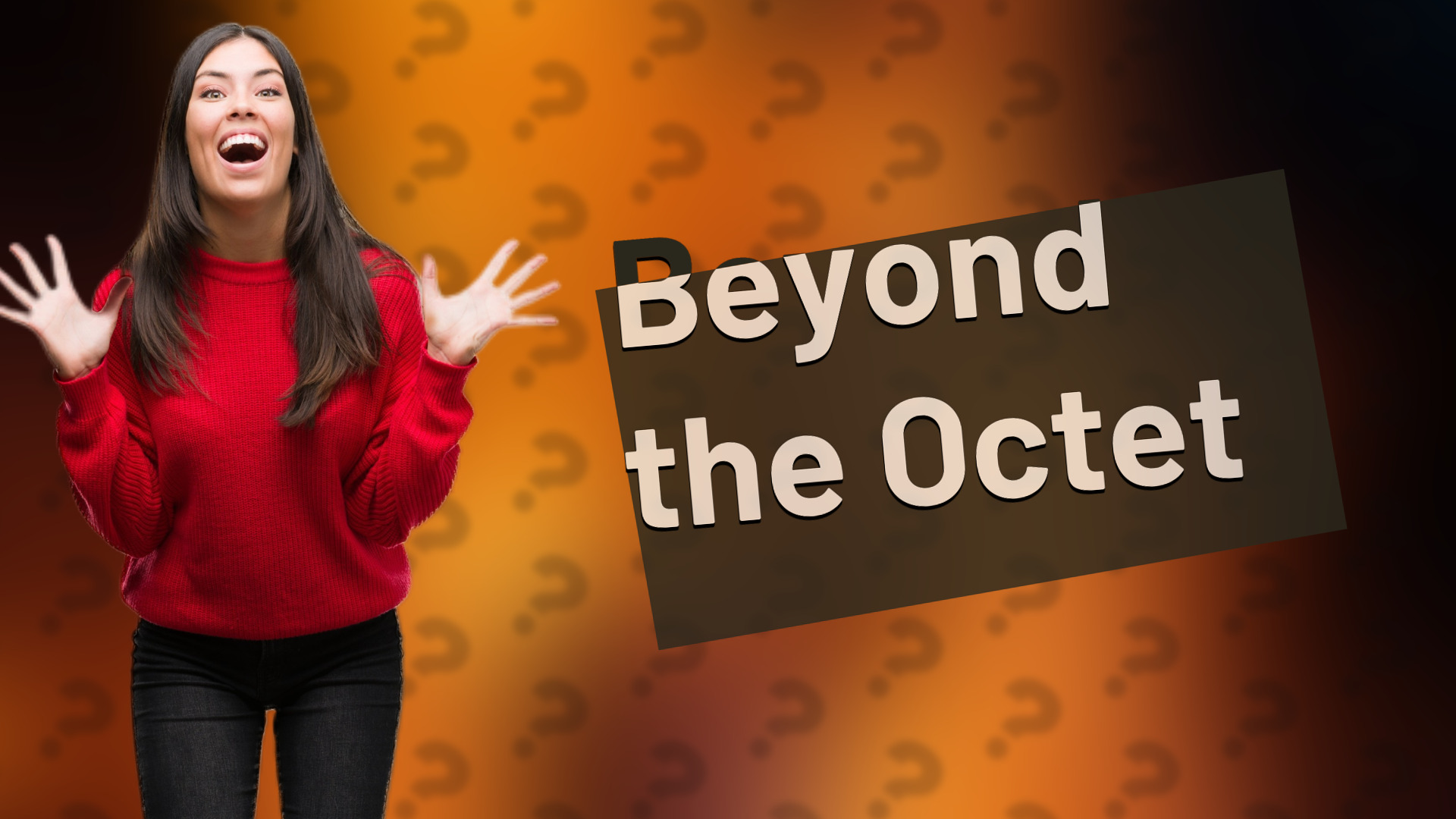Beyond the Octet